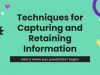 10 Techniques For Retaining Information Effectively