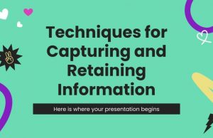10 Techniques For Retaining Information Effectively