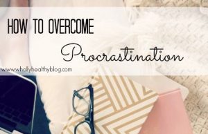 How To Overcome Procrastination And Stay Motivated In College