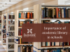 The Importance Of Libraries And Research Materials In Academic Success