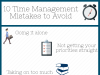 10 Time Management Mistakes To Avoid As A Student