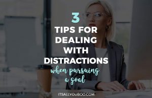 How To Overcome Distractions And Achieve Your Goals