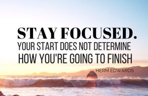 Staying Focused: The Secret To Goal Achievement