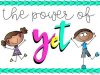 The Power Of Yet: Transforming Student Mindsets For Goal Achievement