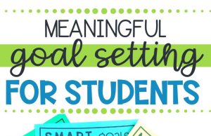 Beyond The Test: Setting Meaningful Goals For Authentic Student Learning