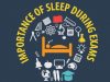 Importance Of Sleep During Exam Preparation