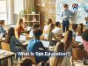 What Is Sex Education? Understanding Sex Education What Is Sex Education?