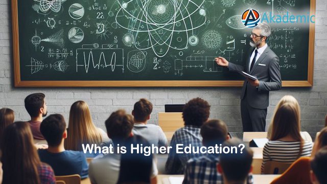 What is Higher Education?